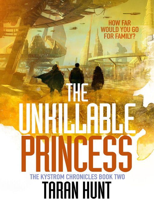 Title details for The Unkillable Princess by Taran Hunt - Available
